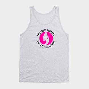 The wise woman builds her house | Christian Saying Tank Top